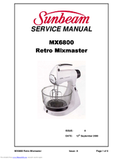 Sunbeam MX6800 Retro Mixmaster Service Manual