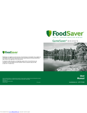 FoodSaver GameSaver Bronze User Manual