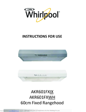 Whirlpool AKR601FXWH Instructions For Use Manual