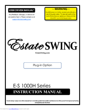 Estate Swing E-S 1000H Series Instruction Manual
