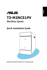 Asus T3-M2NC51PV - T Series - 0 MB RAM Quick Installation Manual