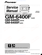 Pioneer GM-6400F/XJ/EW5 Service Manual