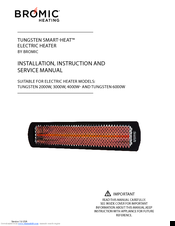 Bromic Heating Tungsten 2000W Installation, Instruction And  Service Manual
