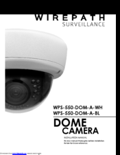 Wirepath Surveillance WPS-550-DOM-A-BL Installation Manual