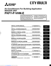 Mitsubishi Electric PKFY-P VHM-E Installation Manual