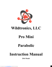 Wildtronics pro mini parabolic Instruction Manual