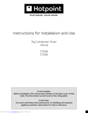Hotpoint CTD90 Instructions For Installation And Use Manual