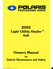 Polaris Light Utility Hauler 6x6 Owner's Manual