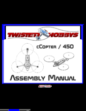 Twisted Hobbys cCopter / 450 Assembly Manual