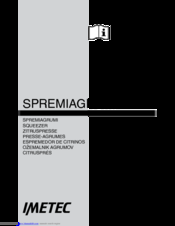 Imetec SPREMIAGRUMI Operating Instructions Manual