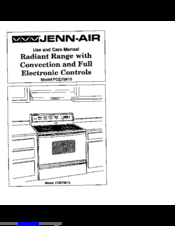 Jenn-Air FCE70610 Use And Care Manual