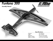 E-FLITE Funtana 300 AR Assembly Manual