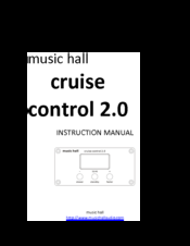 MUSIC HALL cruise control 2.0 Instruction Manual