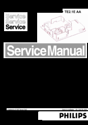 Philips TE2.1E AA Service Manual