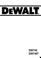 DeWalt DW746T Safety Instructions