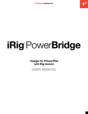 IK Multimedia irig powerbridge User Manual