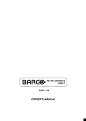 Barco RETRO GRAPHICS 2100LC R9001319 Owner's Manual