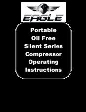 Eagle silent series Operating Instructions Manual