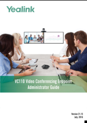 Yealink VC110 Administrator's Manual