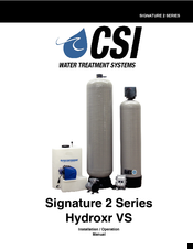 CSI signature 2 hydroxr vs Installation And Operation Manual