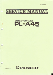Pioneer PL-A45 Service Manual
