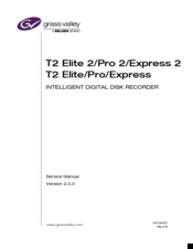 GRASS VALLEY T2 Pro 2 Service Manual