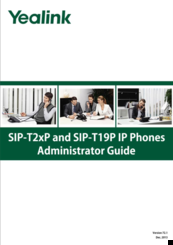 Yealink SIP-T19P Administrator's Manual