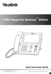 Yealink T48G-SKYPE FOR BUSINESS EDITION Quick Start Manual