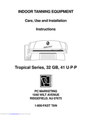 PC MARKETING Tropical Series Care, Use And Installation Instructions