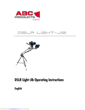 ABC-Products DSLR Light-Jib Operating Instructions Manual