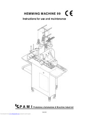 PAMI Hemming Machine 99 Instructions For Use And Maintenance Manual