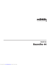 Marklin baureihe 44 User Manual