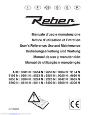 REBER 9601 N : 9654 N : 9653 N : 9004 N : 9104 N9103 N : 9501 N : 9553 N : 9554 N : 9020 N : 9660 N9050 N Use And Maintenance