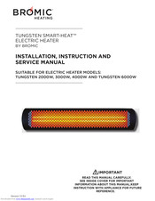 Bromic Heating Tungsten 2000W Installation, Instruction And  Service Manual