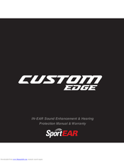 SportEar custom edge Manual & Warranty