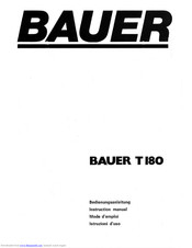 Bauer T180 Instruction Manual