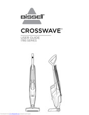 Bissell CROSSWAVE 1785 SERIES User Manual