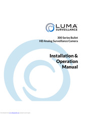 Luma Surveillance 300 Series Bullet Installation & Operation Manual
