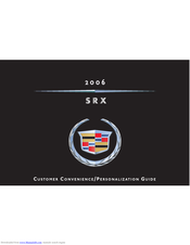 Cadillac SRX 2006 Customer Convenience/Personalization Manual