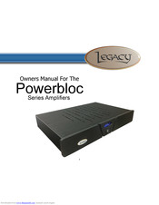 Legacy Powerbloc Series Owner's Manual