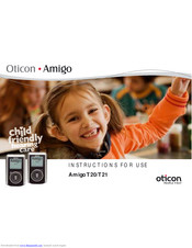 oticon Amigo T21 Instructions For Use Manual