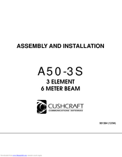 Cushcraft A50-3S Assembly And Installation Manual