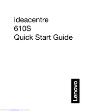 Lenovo ideacentre 610s Quick Start Manual