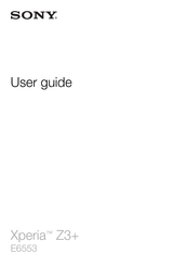 Sony Xperia Z3+ User Manual