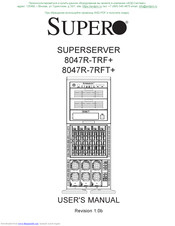 Supero SUPERSERVER 8047R-7RFT+ User Manual