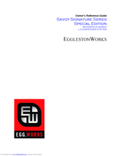EgglestonWorks Savoy Signature Series Owner's Reference Manual
