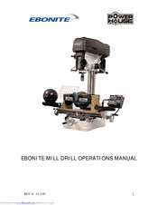 EBONITE MILL DRILL Operation Manual