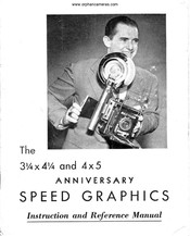 Graflex ANNIVERSARY SPEED GRAPHICS Instruction And Reference Manual