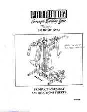 Parabody 350 HOME GYM Product Assembly Instruction Sheets