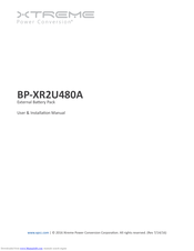 Xtreme Power Conversion BP-XR2U480A User & Installation Manual